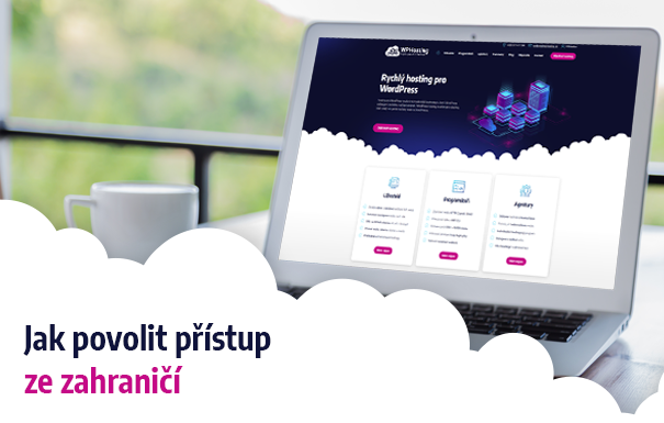 Jak povolit přístup ze&nbsp;zahraničí